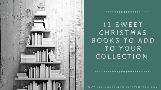 12 Sweet Christmas Books to add to your Collection