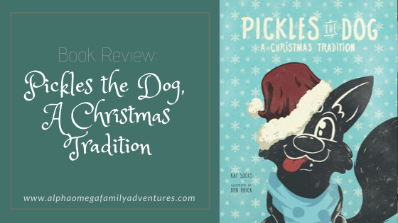Book Review: Pickles The Dog, A Christmas Tradition