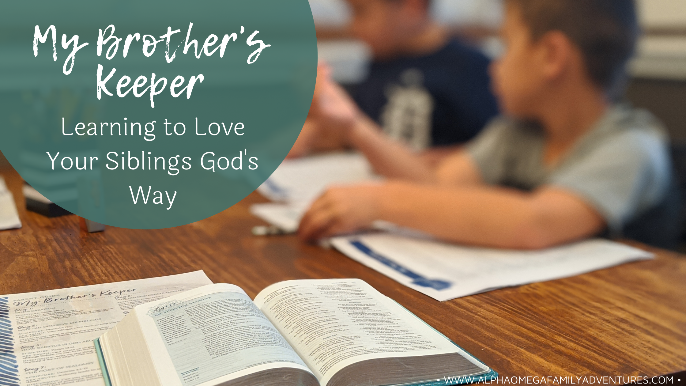Helping Our Boys Learn to Love Each Other More Through the My Brother’s Keeper Siblings Bible Study